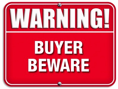 Buyer Beware